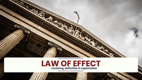 What is LAW OF EFFECT?