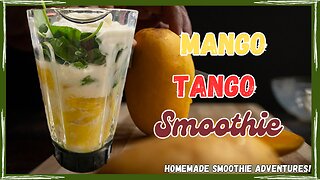 Tropical Bliss: Nutrient-Rich Mango Tango Smoothie