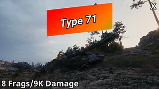 Type 71 (8 Frags/9K Damage) | World of Tanks