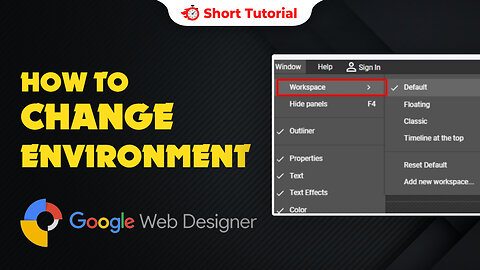 How to change environment in google web designer.