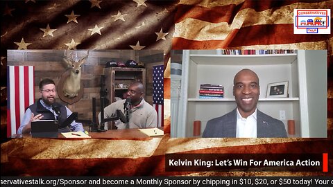 Episode 63 - Kelvin King: Let’s Win For America Action