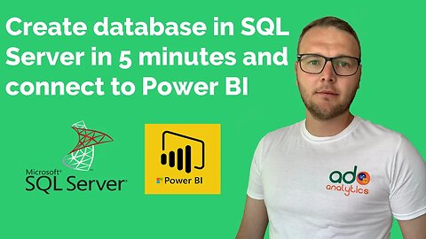 Create database in SQL in 6 minutes and connect to Power BI