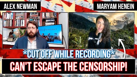 INTERVIEW CUTS OFF WHILE LIVE! Censorship Is Everywhere | Maryam Henein with Alex Newman
