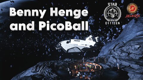 🔴 LIVE - Star Citizen [ Found Benny Henge and Pico Ball ]