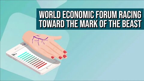 World Economic Forum Racing Towards The Mark Of The Beast