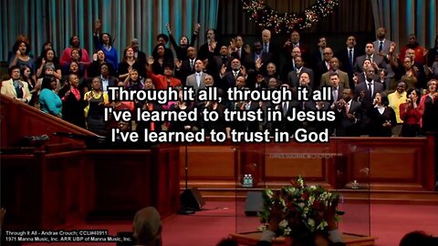 "Through It All" sung by the Times Square Church Choir