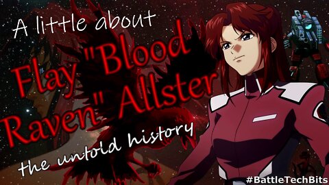 A little about BATTLETECH - Flay "Blood Raven" Allster, the Untold History