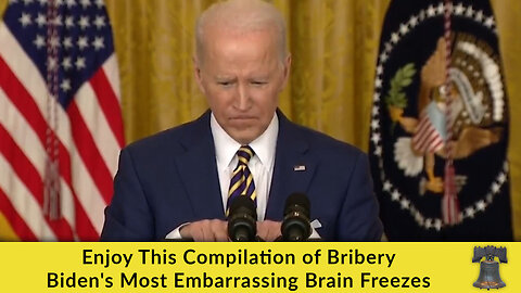 Enjoy This Compilation of Bribery Biden's Most Embarrassing Brain Freezes