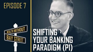 Ryan Griggs - Shifting Your Banking Paradigm - Part 1 Banking With Life | Wealth Without Bay Street