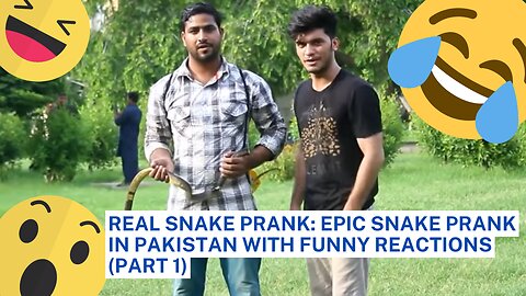 REAL SNAKE PRANK: EPIC SNAKE PRANK IN PAKISTAN WITH FUNNY REACTIONS (PART 1)