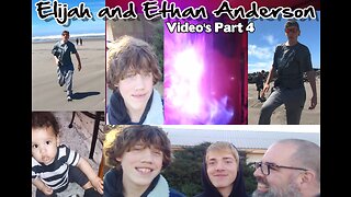 Elijah and Ethan Anderson Video's Part 4