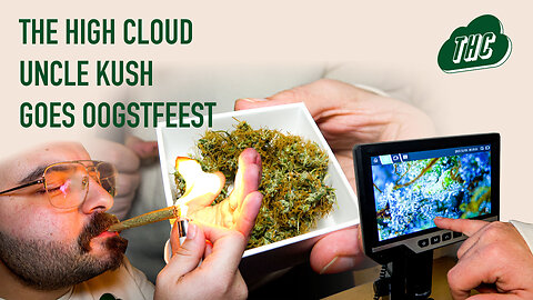 UNCLE KUSH GOES OOGSTFEEST: The High Cloud @ CNNBS x SSSC - Oogstfeest 2022