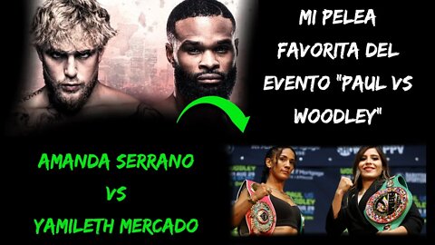 Serrano vs Mercado, la pelea más importante del evento #PaulvsWoodley