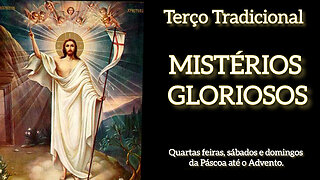 Terço Tradicional - Mistérios Gloriosos