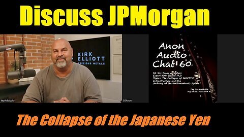 SG Sits Down w- Metals Expert Kirk Elliott to Discuss JPMorgan and the Collapse of the Japanese Yen