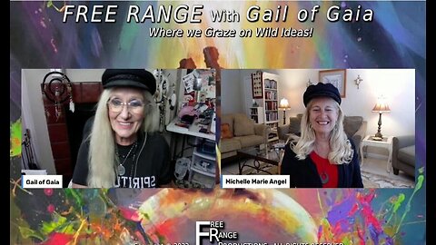 “The Dawning of Enlightenment Consciousness” With Michelle and Gail on FREE RANGE