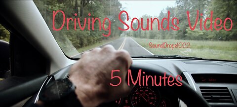 Take A Ride With 5 Minutes Of Driving Sounds Video