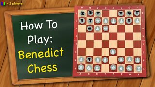 How to play Benedict Chess