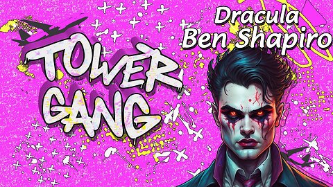 Ep 132 - Dracula Ben Shapiro