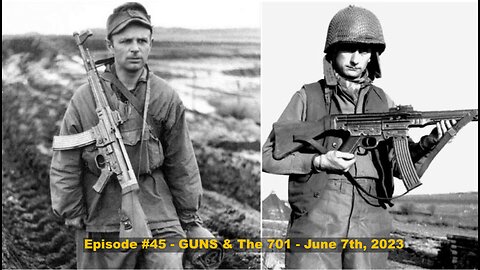 GUNS & The 701 Episode #45 - June 5th, 2023