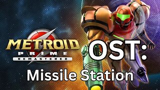 Metroid Prime (R) OST 41: Missile Station