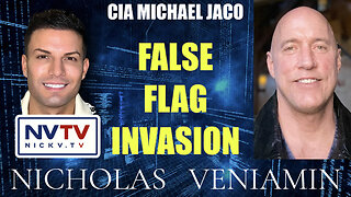 CIA Michael Jaco Discusses False Flag Invasion with Nicholas Veniamin