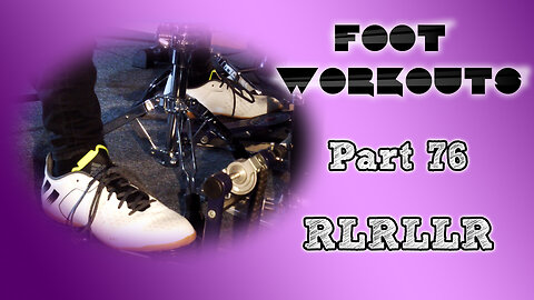 Drum Exercise | Foot Workouts (Part 76 - RLRLLR) | Panos Geo