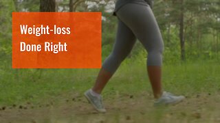 Weight-loss Done Right