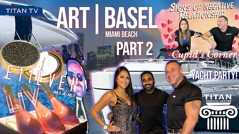 3/17 Titan Medical Health and Lifestyle Show: Art Basel, LIV, ELEVEN, Giselle Dining, Peptides!