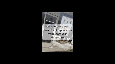 how to order a venti Java Chip Frappuccino from Starbucks drive-thru