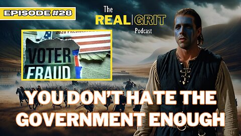 Episode 28: You Don't Hate the Government Enough