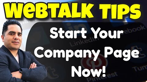 Webtalk Tips: Start your webtalk company page now!