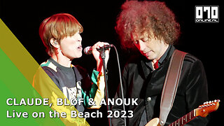 CLAUDE, BLØF & ANOUK - Live on the Beach 2023