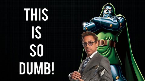 Robert Downey Jr shouldn't be doctor doom it's stupid!