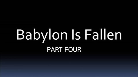 BABYLON IS FALLEN_PART FOUR