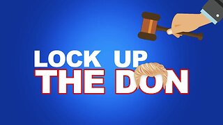 Lock Up The Don (Indict & Convict Trump Song)
