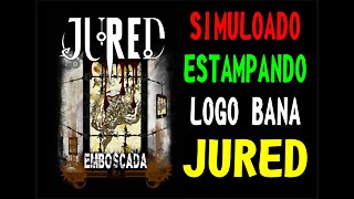 ESTAMPANDO SIMULAD BANDE DE JURED