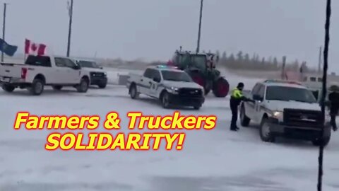 Canadian Farmers & Truckers SOLIDARITY!