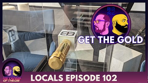 Locals Episode 102: Get The Gold (Free Preview)