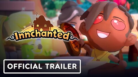 Innchanted - Official Gameplay Trailer