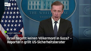 Israel begeht keinen Völkermord in Gaza? – Reporterin grillt US-Sicherheitsberater