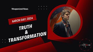 Aaron Day 2024: Truth & Transformation