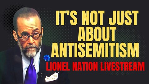It's Not Just About Antisemitism