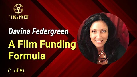 Financing A Project with Davina Federgreen (1 of 8): A Funding Formula