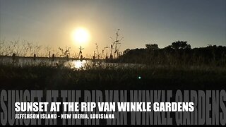 Sunset at the Rip Van Winkle Gardens on Jefferson Island (Time-Lapse)