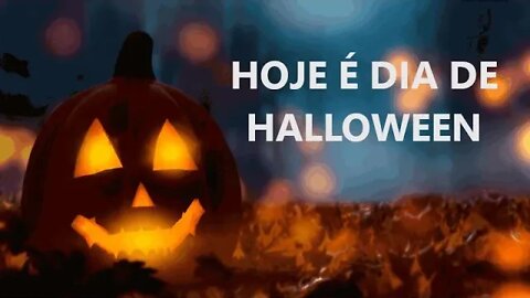 HOJE É DIA DE HALLOWEEN - Especial Halloween