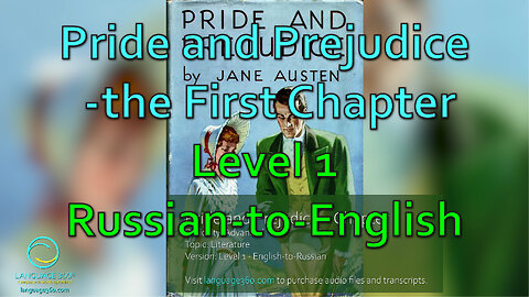 Pride and Prejudice – the First Chapter: Level 1 - Russian-to-English