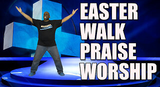 Christian Easter Walk Praise & Worship