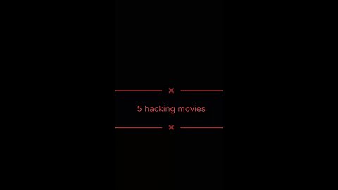 top 5 hacking movies yor beginners