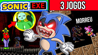 3 JOGOS do SONIC.exe PIRADOS em 1 video